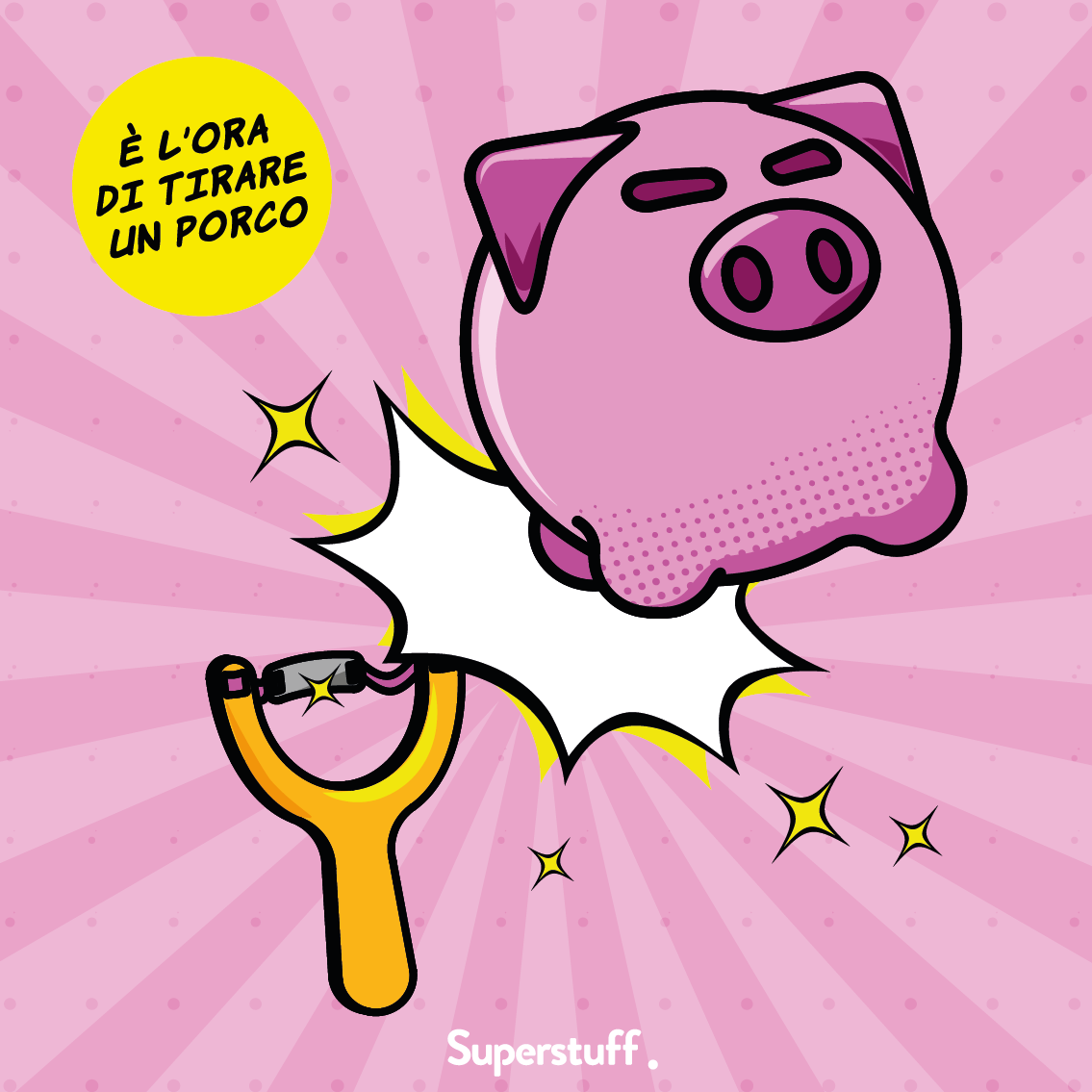 SUPERSTUFF TIRAPORCHI FIONDA +3 PORCELLINI