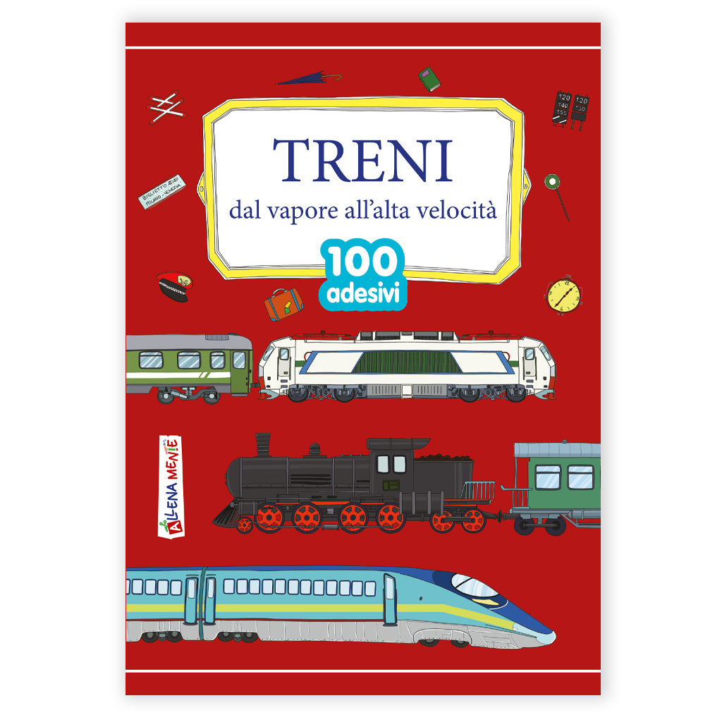 LIBRO TRENI DAL VAPORE ALL' ALTA VELOCITA' 100 ADESIVI