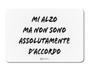 TOVAGLIETTA AMERICANA IN PP 45X30CM MI ALZO MA NON SONO D'ACCORDO